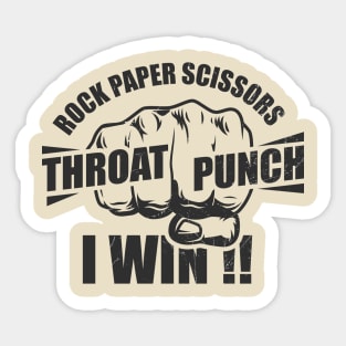 Rock Paper Scissors I Win Throat Punch Sticker